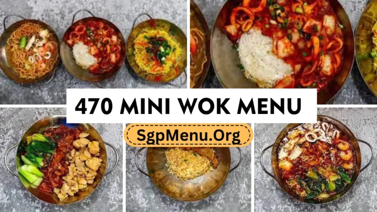 470 Mini Wok Menu Singapore | New Rates 2024