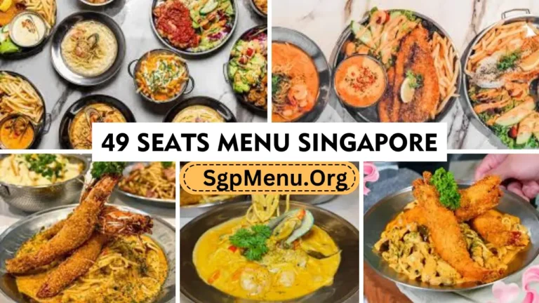 49 Seats Menu Singapore Price 2024