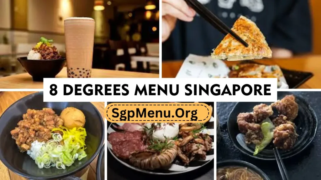 8 Degrees Menu Singapore