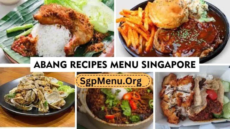 Abang Recipes Menu Singapore Prices 2024