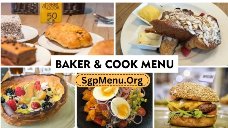 Baker And Cook Menu Singapore Prices 2024