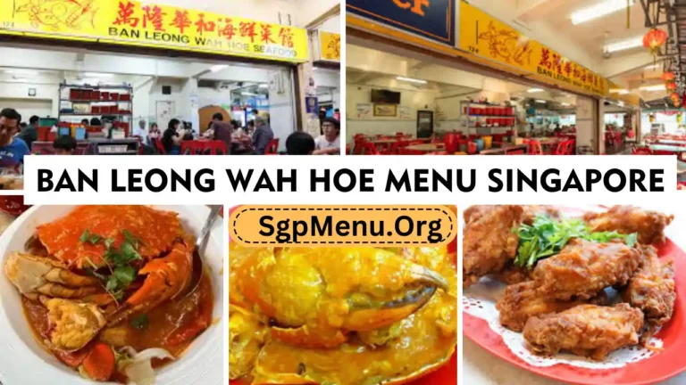 Ban Leong Wah Hoe Menu singapore Prices 2024