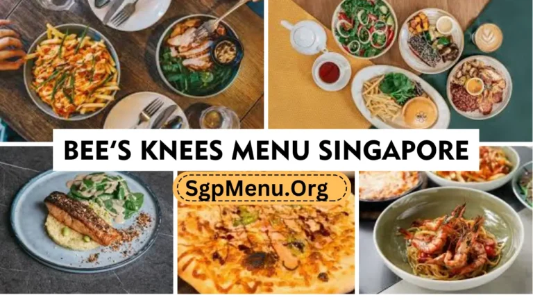 Bee’s Knees Singapore Menu Prices 2024