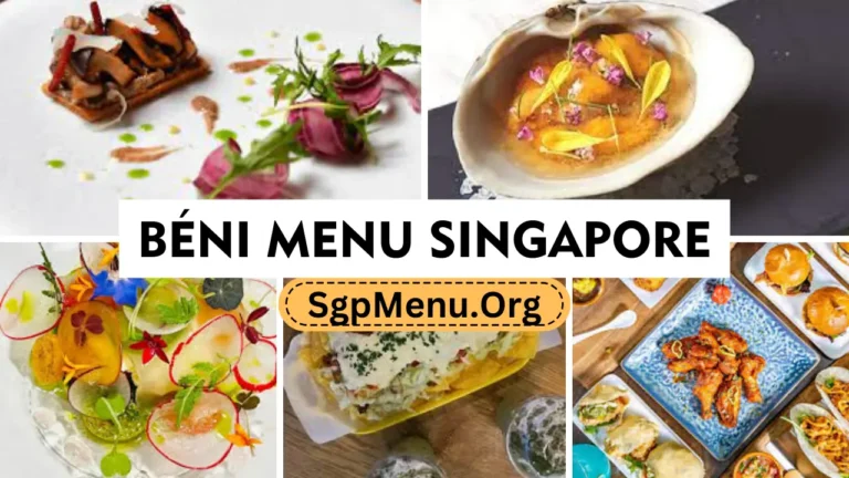 Béni Menu Singapore | Updated Prices 2024