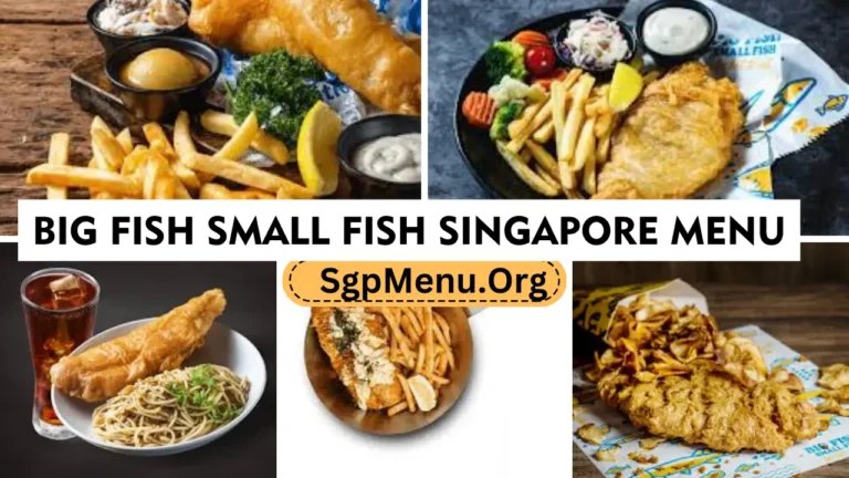 Big Fish Small Fish Singapore Menu Prices 2024