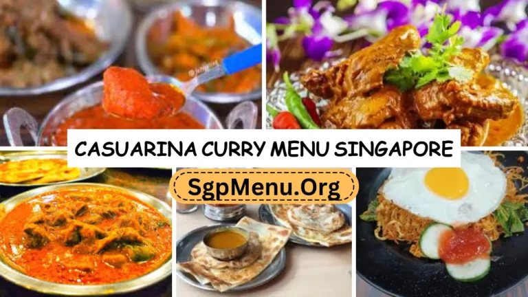 Casuarina Curry Menu Singapore | Updated Prices 2024