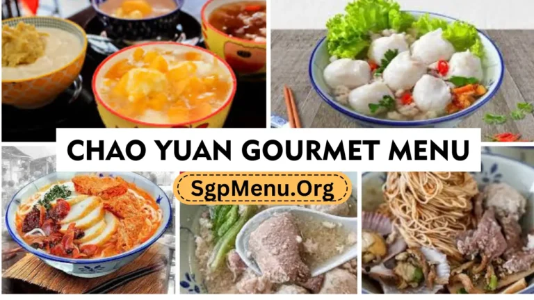 Chao Yuan Gourmet Menu Singapore | Updated Prices 2024