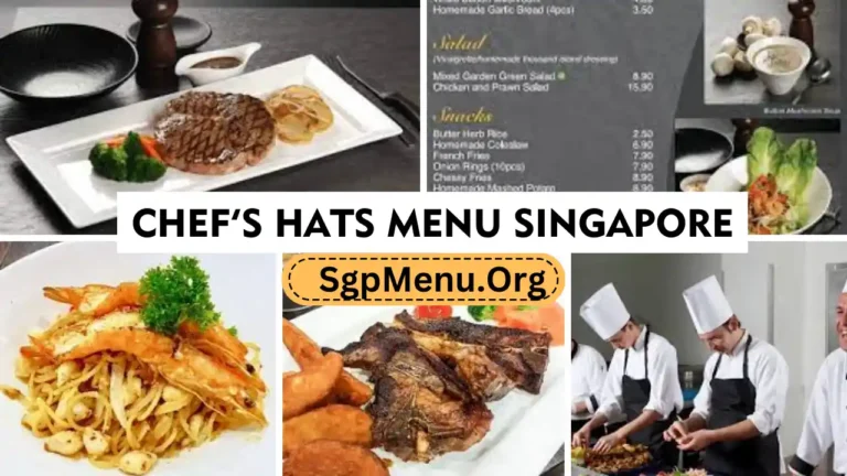 Chef’s Hats Menu Singapore Prices 2024