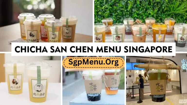 Chicha San Chen Menu Singapore Prices 2024