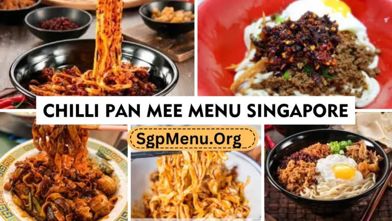 Chilli Pan Mee Menu Singapore Prices 2024