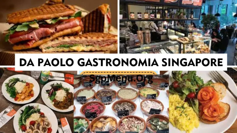 Da Paolo Gastronomia Menu Singapore Prices 2024