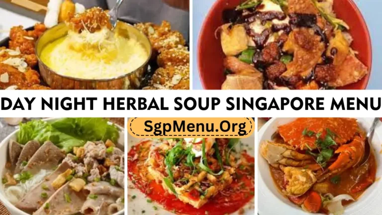 Day Night Herbal Soup Singapore Menu Prices 2024