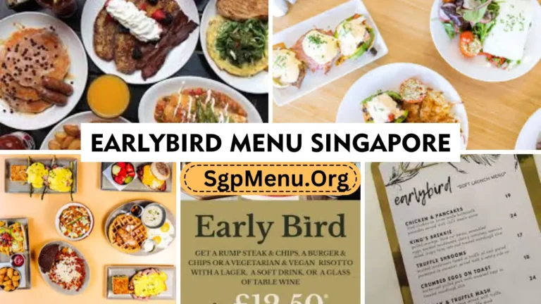 Earlybird Menu Singapore Prices 2024