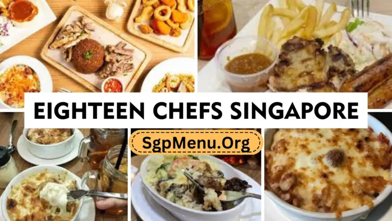 Eighteen Chefs Menu Singapore | Updated Prices 2024