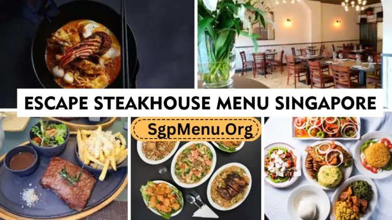 Escape Steakhouse Menu Singapore Price 2024