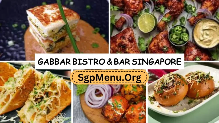 Gabbar Bistro & Bar Menu Singapore | Updated Prices 2024