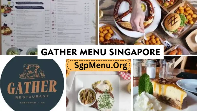 Gather Menu Singapore prices 2024