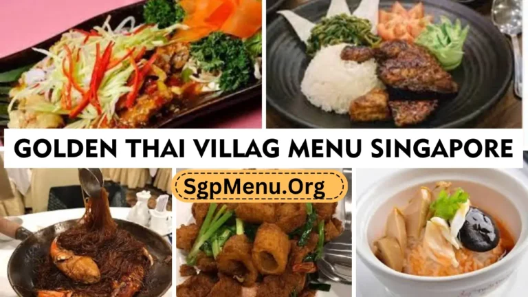 Golden Thai Village Menu Singapore Prices 2024