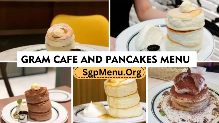 Gram Cafe and Pancakes Menu Singapore Prices 2024