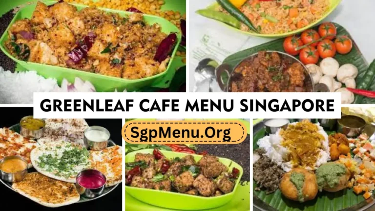 Greenleaf Cafe Menu Singapore Prices 2024