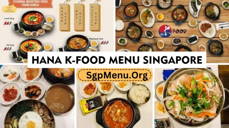 Hana K-Food Menu Singapore Prices 2024
