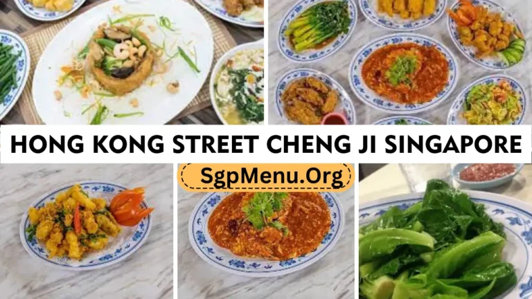 Hong Kong Street Cheng Ji Menu Singapore Prices 2024