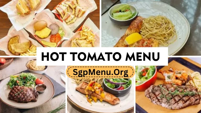 Hot Tomato Singapore Menu | Updated Prices 2024