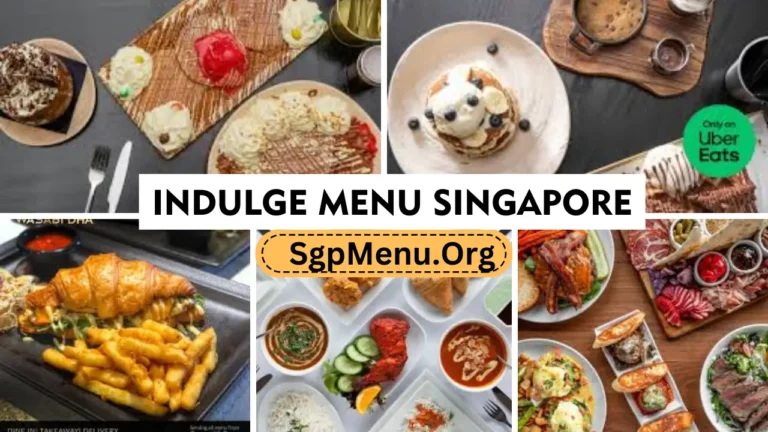 Indulge Menu Singapore prices 2024