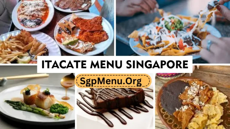 Itacate Menu Singapore | Updated Prices 2024