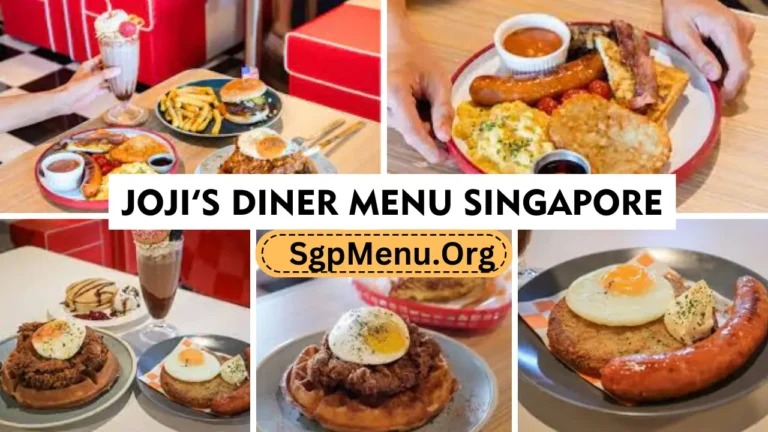 Joji’s Diner Singapore Menu prices 2024