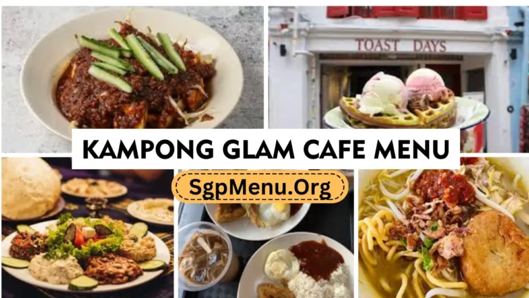Kampong Glam Cafe Menu Singapore | Updated Prices 2024