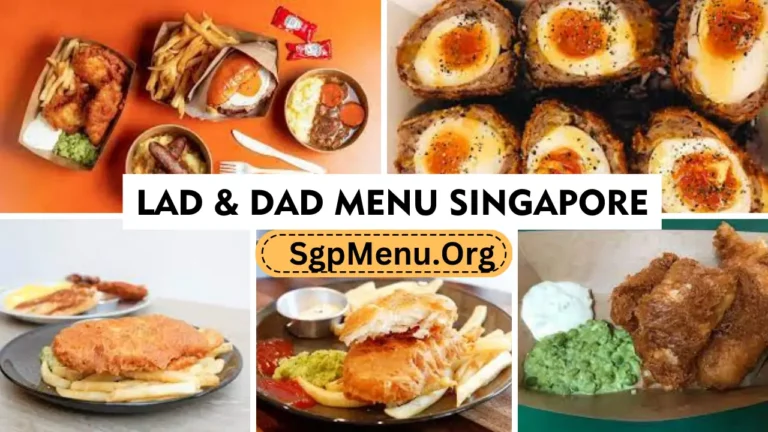 Lad & Dad Menu Singapore Prices 2024