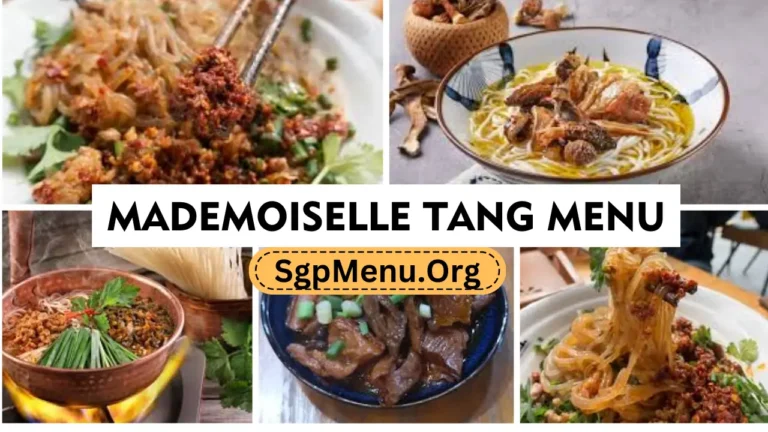 Mademoiselle Tang Noodle Menu Singapore Prices 2024