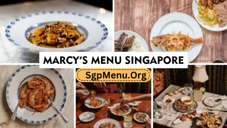 Marcy’s Menu Singapore Prices 2024