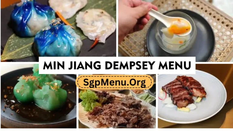 Min Jiang Dempsey Menu Singapore Prices 2024