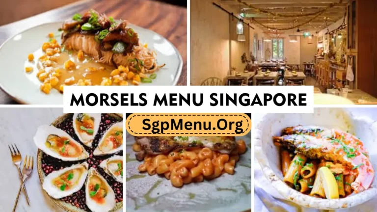 Morsels Menu Singapore Prices 2024
