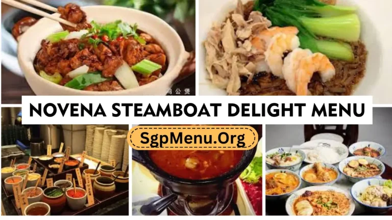 Novena Steamboat Delight Menu Singapore | Updated Prices 2024