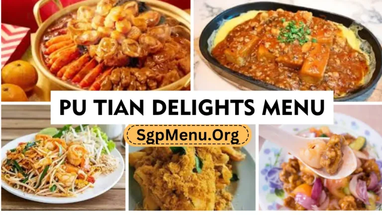 Pu Tian Delights Menu Singapore | Updated Prices 2024