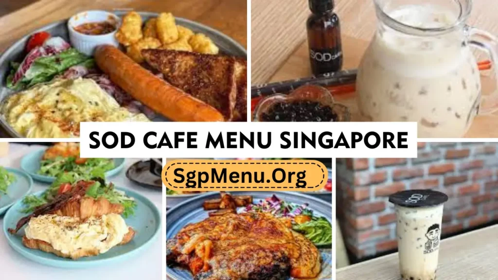 SOD Cafe Menu Singapore