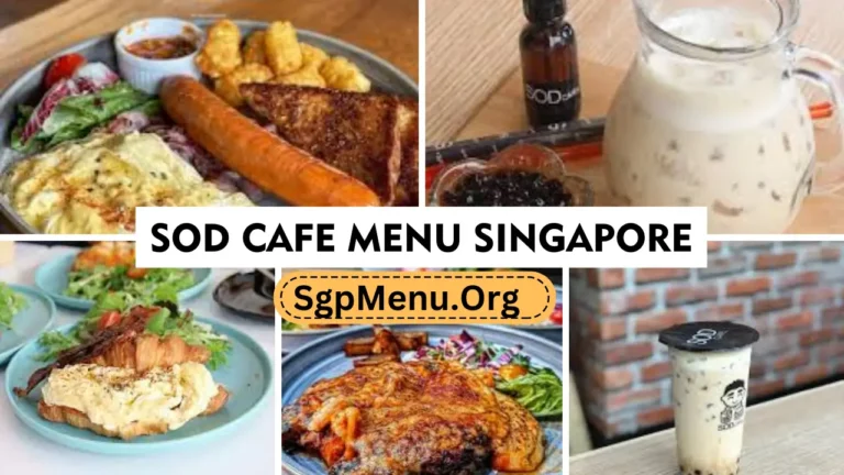 SOD Cafe Menu Singapore Prices 2024