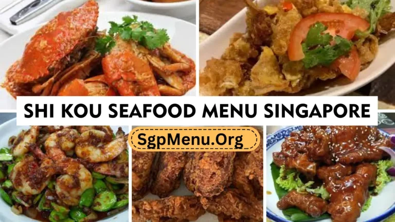 Shi Kou Seafood Menu Singapore prices 2024