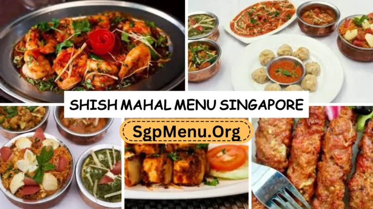 Shish Mahal Menu Singapore | Up To Date Rates 2024