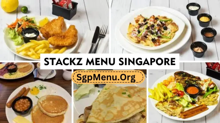 Stackz Menu Singapore Prices 2024