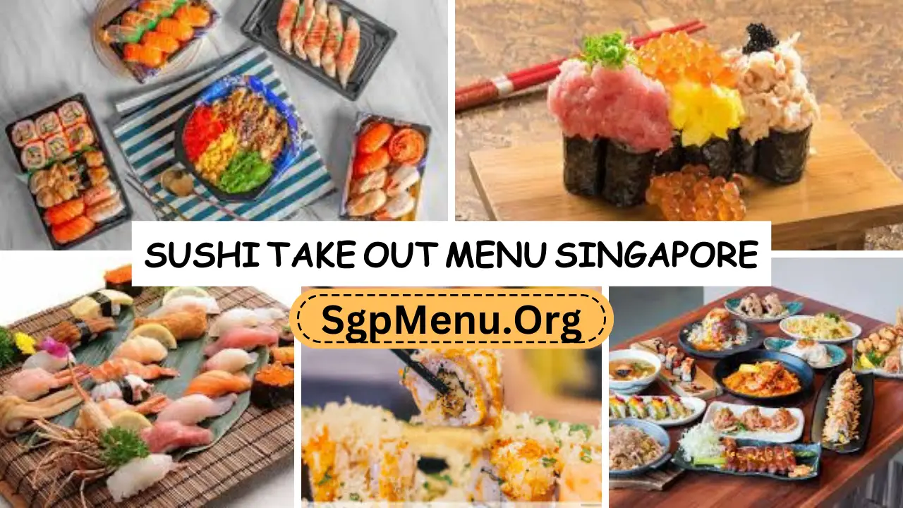 Sushi Take Out Menu singapore