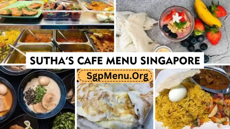 Sutha’s Cafe Singapore Menu Prices 2024