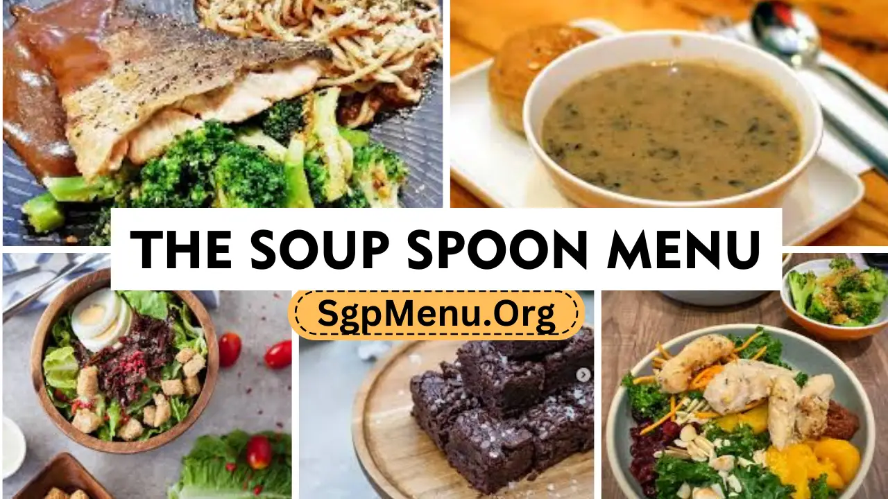 The Soup Spoon Singapore Menu