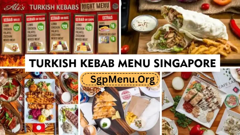 Turkish Kebab Menu Singapore Prices 2024