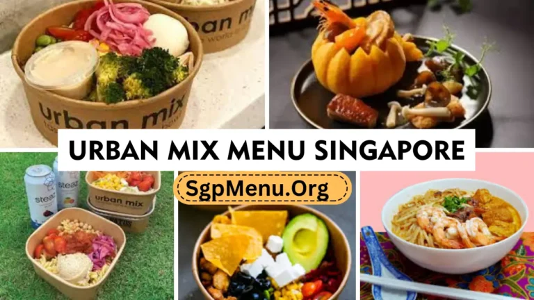 Urban Mix Menu Singapore Prices 2024