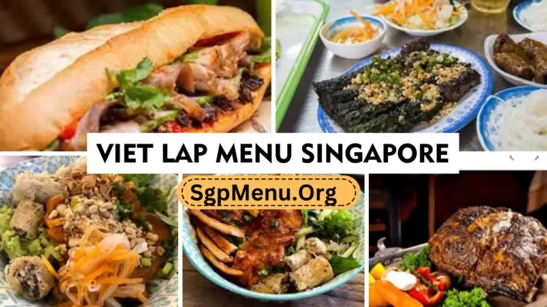 VIET LAP Menu Singapore | Updated Prices 2024