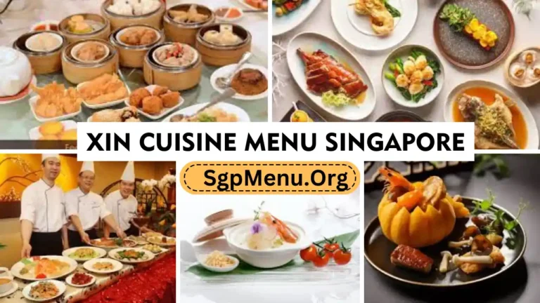 Xin Cuisine Menu Singapore Prices 2024